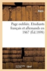 Page Oubliee. Etudiants Francais Et Allemands En 1867 - Book
