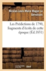 Les Pr?dictions de 1790, Fragmens d'?crits de Cette ?poque - Book