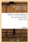 Histoire philosophique du monde primitif. Volume 1 - Book