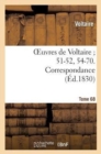 Oeuvres de Voltaire 51-52, 54-70. Correspondance. T. 68 - Book