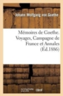 M?moires de Goethe. Voyages, Campagne de France Et Annales - Book