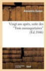 Vingt ANS Apr?s, Suite Des Trois Mousquetaires - Book