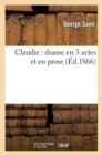Claudie: Drame En 3 Actes Et En Prose - Book