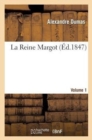 La Reine Margot. Volume 1 - Book