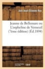 Jeanne de Bellemare Ou l'Orpheline de Verneuil (7e ?dition) - Book