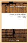Le Colon d'Am?rique (?d.1896) - Book