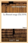 Le Bonnet Rouge. Tome 4 - Book