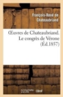 Oeuvres de Chateaubriand. Le Congr?s de V?rone - Book