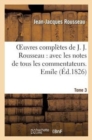 Oeuvres Compl?tes de J. J. Rousseau. T. 3 Emile T1 - Book