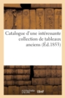 Catalogue d'Une Interessante Collection de Tableaux Anciens Composant Le Cabinet de M. Vautier : , Commissaire-Priseur - Book