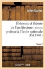 Elements et theorie de l'architecture vol. 2 - Book