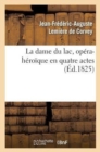 La Dame Du Lac, Op?ra-H?ro?que En Quatre Actes - Book