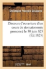 Discours d'Ouverture d'Un Cours de Stomatonomie - Book