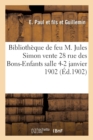 Catalogue de la Bibliotheque de Feu M. Jules Simon : Vente 28 Rue Des Bons-Enfants Salle 1 14-21 Janvier 1902 - Book