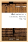 Marie Enfant Ou La Santissima Bambina - Book