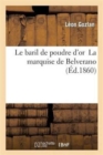 Le Baril de Poudre d'Or La Marquise de Belverano - Book