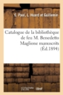 Catalogue de la Bibliotheque de Feu M. Benedetto Maglione Premiere Partie : Manuscrits Avec Miniatures, Livres Uniques Ou de Provenances Celebres - Book