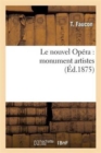 Le Nouvel Opera: Monument Artistes - Book