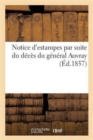 Notice d'Estampes Par Suite Du Deces Du General Auvray - Book