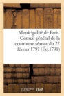 Municipalite de Paris Conseil General de la Commune Seance Du 22 Fevrier 1791 - Book