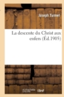 La Descente Du Christ Aux Enfers - Book