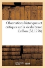 Observations Historiques Et Critiques Sur La Vie Du Brave Crillon - Book