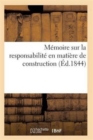 Memoire Sur La Responsabilite En Matiere de Construction Numero 2 - Book