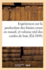 Production Des Futaies Crues En Massif, Et Sur Le Volume Reel Des Cordes de Bois - Book