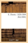 E. Dentu: 1830-1884 - Book