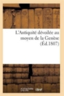 L'Antiquite Devoilee Au Moyen de la Genese - Book