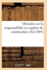 Memoire Sur La Responsabilite En Matiere de Construction Numero 4 - Book