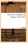 Oeuvres Completes de Voltaire. Tome 46 - Book