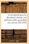 Livret Special Pour Les Directions A Donner Aux Militaires Isoles Ayant Droit Aux Convois - Book