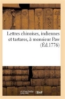 Lettres Chinoises, Indiennes Et Tartares, A Monsieur Paw, Par Un Benedictin - Book