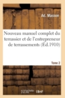 Nouveau Manuel Complet Du Terrassier Et de l'Entrepreneur de Terrassements. Tome 2 - Book