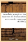 Journal Des Percepteurs, Des Receveurs Des Finances Et Des Receveurs Des Communes - Book