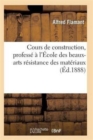 Cours de Construction, Professe A l'Ecole Des Beaux-Arts - Book