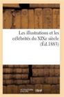 Les Illustrations Et Les Celebrites Du Xixe Siecle. Cinquieme Serie - Book