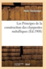 Les Principes de la construction des charpentes metalliques 3e ed - Book