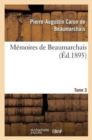 M?moires de Beaumarchais. Tome 3 - Book
