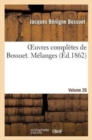 Oeuvres Compl?tes de Bossuet. Vol. 26 M?langes - Book