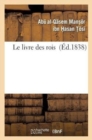Le livre des rois (facsimile de l'edition de 1838) - Book