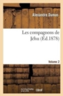 Les Compagnons de J?hu.Volume 2 - Book