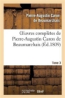 Oeuvres Compl?tes de Pierre-Augustin Caron de Beaumarchais.Tome 3 - Book