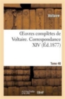 Oeuvres Compl?tes de Voltaire. Correspondances,14 - Book