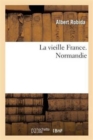 La Vieille France. Normandie - Book