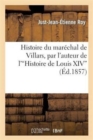 Histoire Du Mar?chal de Villars - Book