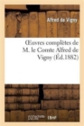 Oeuvres Compl?tes de M. Le Comte Alfred de Vigny. Po?sies - Book