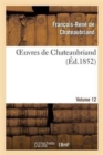 Oeuvres de Chateaubriand. M?langes Politiques Vol. 12 - Book