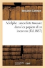 Adolphe : anecdote trouvee dans les papiers d'un inconnu - Book